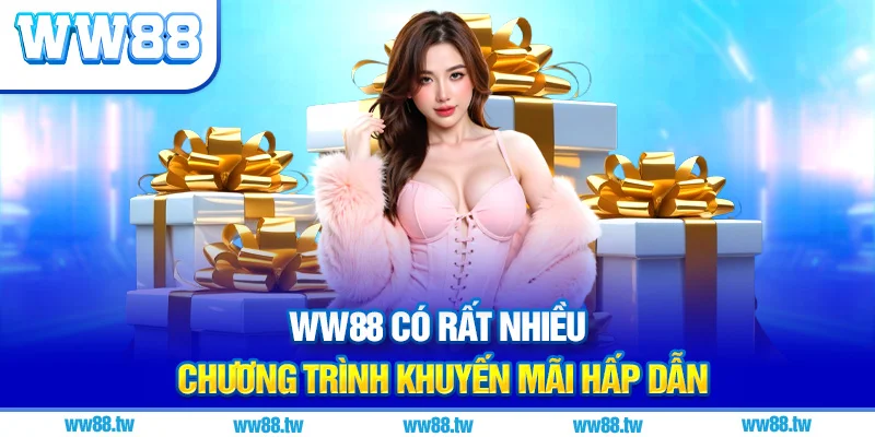 Có rất nhiều chương trình khuyến mãi hấp dẫn